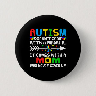 Chapa Redonda De 5 Cm El autismo que mamá no viene con un autismo manual
