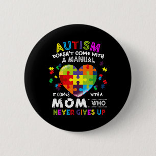 Chapa Redonda De 5 Cm El Autismo Que Mamá No Viene Con Un Autismo Manual