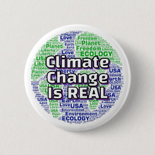 Chapa Redonda De 5 Cm El cambio climático es REAL (Arte con palabras del