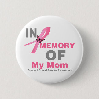 Chapa Redonda De 5 Cm El cáncer de mama en memoria de mi madre