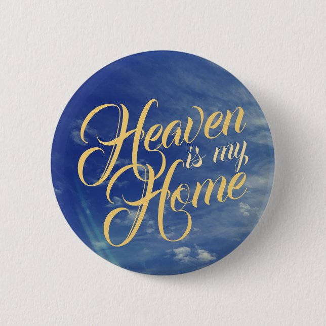 Chapa Redonda De 5 Cm El cielo es mi hogar con el cielo (Anverso)