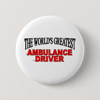 Chapa Redonda De 5 Cm El conductor más grande de la ambulancia del mundo