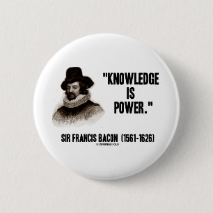 Chapa Redonda De 5 Cm El conocimiento de sir Francis Bacon es cita del