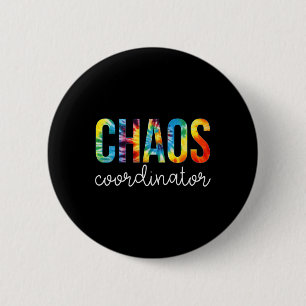 Chapa Redonda De 5 Cm El coordinador del caos, la apreciación del tinte,
