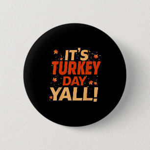 Chapa Redonda De 5 Cm El Día de Turquía, el Día de Yall Shirt Graph