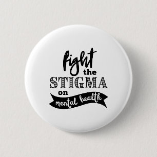 Chapa Redonda De 5 Cm El estigma, la conciencia sobre la salud mental, l