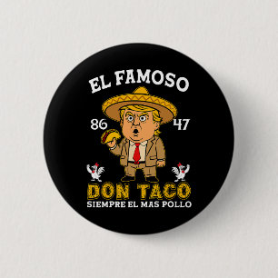 Chapa Redonda De 5 Cm El Famoso Don Taco Trump Chicken Out Anti Trump