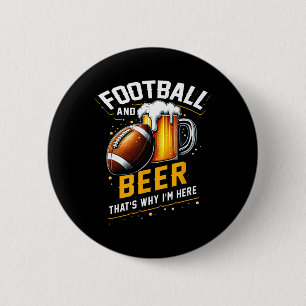 Chapa Redonda De 5 Cm El fútbol y la cerveza por eso estoy aquí a pie am