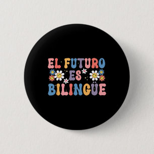 Chapa Redonda De 5 Cm El Futuro Es Bilingüe Profesor de español mexicano