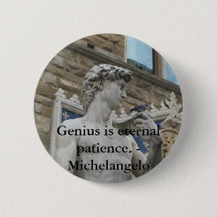 Chapa Redonda De 5 Cm El genio es paciencia eterna. - Cita de Miguel