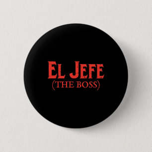 Chapa Redonda De 5 Cm El Jefe El Jefe Divertido Fiesta Cinco De Mayo Mex