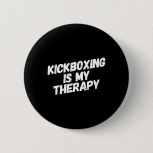 Chapa Redonda De 5 Cm El kickboxing es mi terapia divertido kickboxer ka