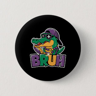 Chapa Redonda De 5 Cm El lagarto Bruh Mardi Gras vestuario de los adoles