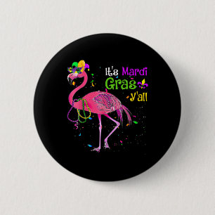 Chapa Redonda De 5 Cm El Mardi Gras Y'all Chicas de disfraces de flamenc