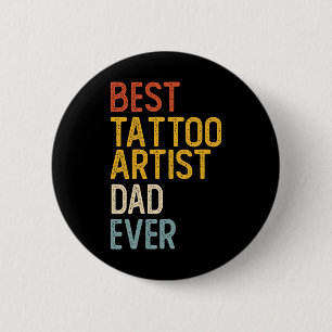 Chapa Redonda De 5 Cm El Mejor Artista De Tatuajes Papá Camisetas De Dad