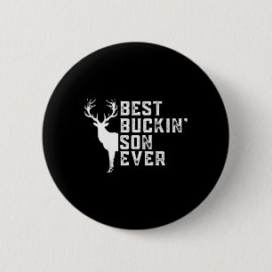 Chapa Redonda De 5 Cm El mejor hijo de Buckin que ha cazado ciervos budi
