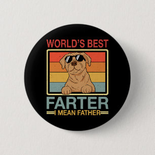 Chapa Redonda De 5 Cm El mejor padre del mundo, quiero decir padre, perr