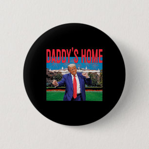 Chapa Redonda De 5 Cm El papá está en casa Trump Rosa Trump 2024 Toma Am