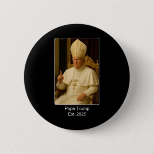 Chapa Redonda De 5 Cm El Papa Trump Est. 2025 Trump Quiere Ser El Próxim