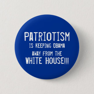Chapa Redonda De 5 Cm El patriotismo, está guardando a Obama hacia fuera