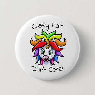 Chapa Redonda De 5 Cm El pelo loco de Unicornio no se preocupa
