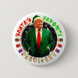 Chapa Redonda De 5 Cm El presidente favorito de Santa divertido Trump Na