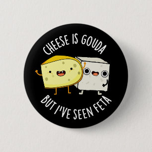 Chapa Redonda De 5 Cm El queso es Gouda pero he visto Feta Chiste de com