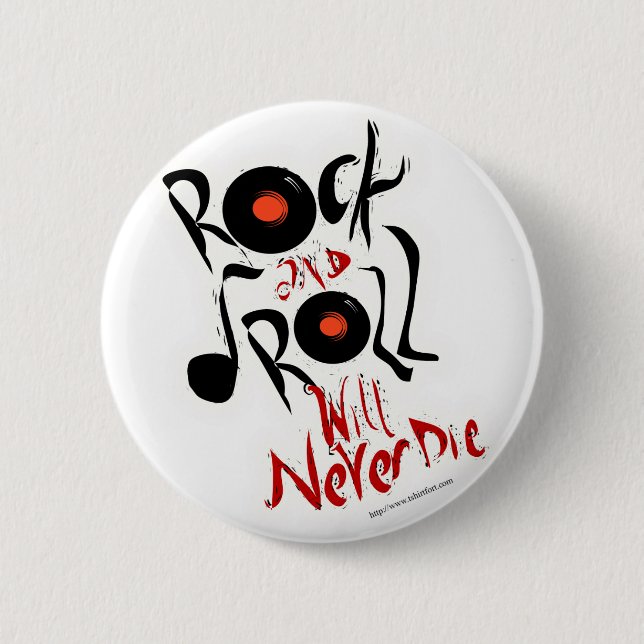 Chapa Redonda De 5 Cm ¡El rock-and-roll nunca morirá! (Anverso)