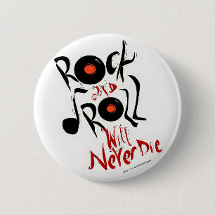 Chapa Redonda De 5 Cm ¡El rock-and-roll nunca morirá!