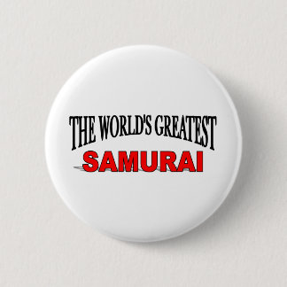 Chapa Redonda De 5 Cm El samurai más grande del mundo
