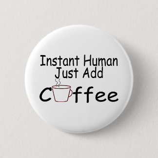 Chapa Redonda De 5 Cm El ser humano inmediato apenas añade el café