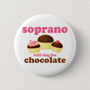 Chapa Redonda De 5 Cm El soprano cantará para el chocolate