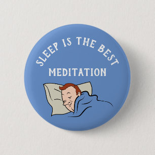 Chapa Redonda De 5 Cm El sueño es la mejor meditación