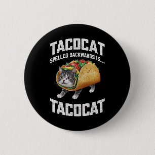 Chapa Redonda De 5 Cm El Tacocat Hecha Hacia Atrás Es El Gato Taco De La