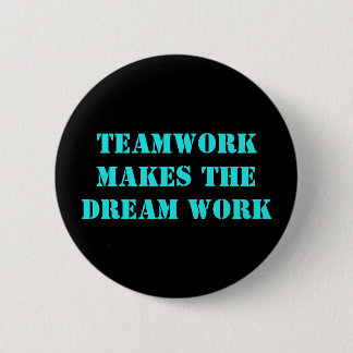 Chapa Redonda De 5 Cm ¡El trabajo en equipo hace el trabajo ideal!