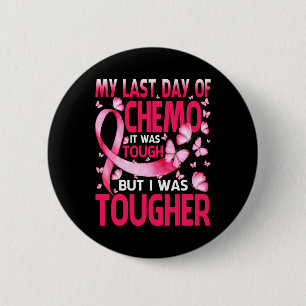 Chapa Redonda De 5 Cm El Último Día De Chemo Fue Tos Awarenes Del Cáncer