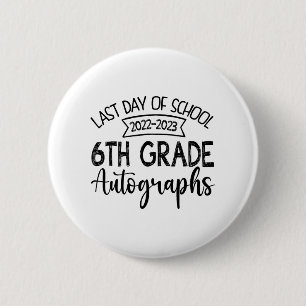 Chapa Redonda De 5 Cm El Último Día Del Autografo Escolar 6 Graduación G