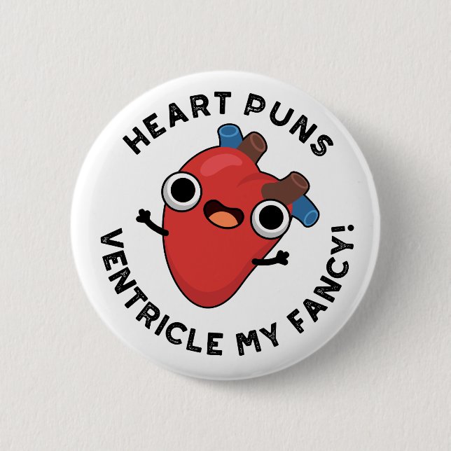 Chapa Redonda De 5 Cm El ventrículo de Heart Puns My Fancy Funny Anatomy (Anverso)
