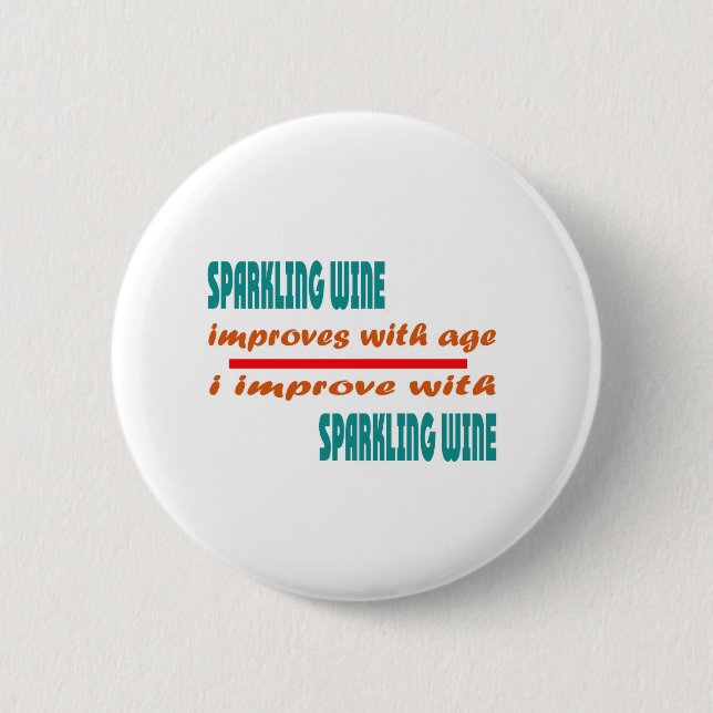 Chapa Redonda De 5 Cm El vino espumoso mejora con edad (Anverso)