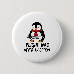 Chapa Redonda De 5 Cm El vuelo nunca fue una opción Pingüino sarcástico