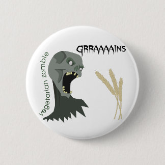Chapa Redonda De 5 Cm ¡El zombi vegetariano quiere Graaaains!