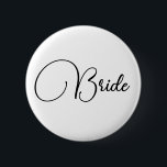 Chapa Redonda De 5 Cm Elegante caligrafía Bride Bachelorette Party<br><div class="desc">Elegante Moda Caligrafía Minimalista botón personalizado del partido Bachelorette</div>
