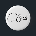 Chapa Redonda De 5 Cm Elegante caligrafía Bride Bachelorette Party<br><div class="desc">Elegante Moda Caligrafía Minimalista botón personalizado del partido Bachelorette</div>