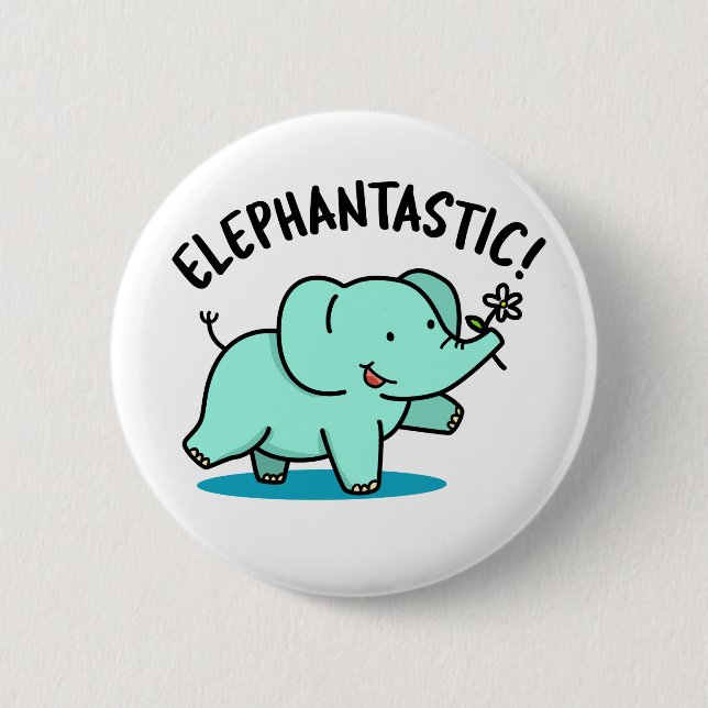 Chapa Redonda De 5 Cm Elephantastic Funny Fantastic Elephant Pun (Anverso)