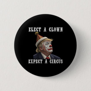 Chapa Redonda De 5 Cm Elige un payaso espera un circo divertido anti Tru