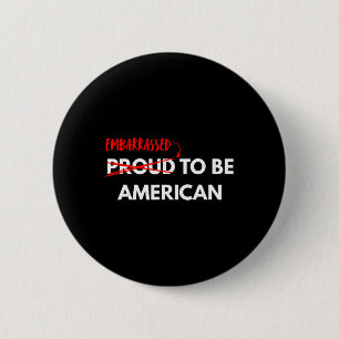 Chapa Redonda De 5 Cm Emigró para ser estadounidense, anti Trump 4 de ju