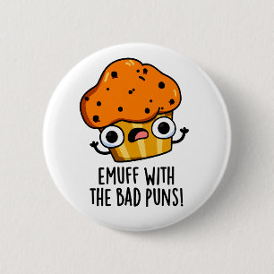 Chapa Redonda De 5 Cm Emuff Con Mal Puns Alimentos Muffin Pun
