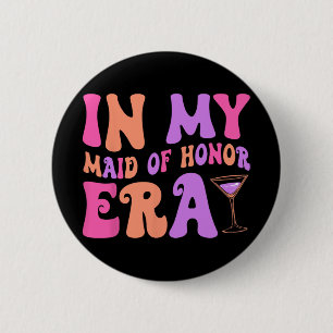 Chapa Redonda De 5 Cm En Mi Era De Dama De Honor Bridesmaid Novia Squad