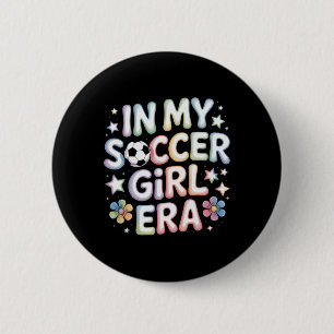 Chapa Redonda De 5 Cm En Mi Era de Niña de Fútbol Mamá de Fútbol Adolesc