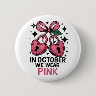 Chapa Redonda De 5 Cm En octubre llevamos rosa Conciencia del cáncer